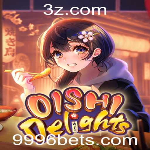 Explorando OishiDelights: Regras, Estratégias e Como o '9996 Bet' Revoluciona o Jogo
